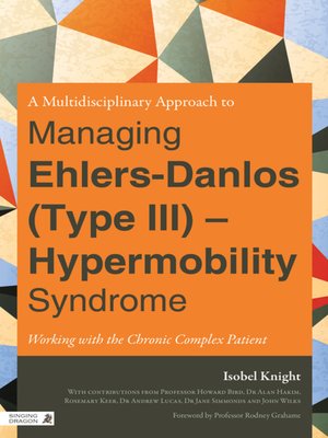 A Multidisciplinary Approach To Managing Ehlers-Danlos (Type III ...